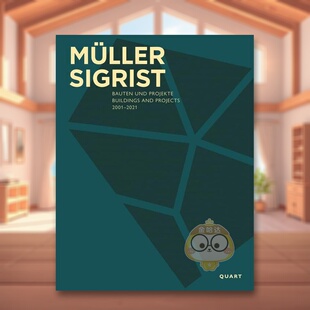 【预售】Müller Sigrist 建筑事务所Müller Sigrist英文建筑设计建筑师工作室Müller Sigrist Architekten精装Quart Publisher