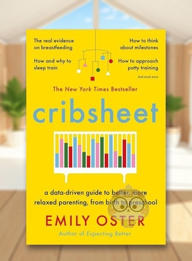 【预售】育儿手册：数据驱动的轻松育儿指南（从出生到学龄前） Cribsheet 原版英文生活综合进口书籍图书外版正版
