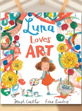 【预售】【桂冠诗人Joseph Coelho】露娜爱艺术Luna Loves Art英文儿童绘本IP系列3-6岁平装Joseph Coelho  Fiona Lumbers进口原版