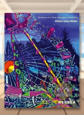 【预售】威廉尤利乌斯米勒Willem Julius Müller英文艺术家艺术工作室Junge Kunst BerlinKerber Verlag精装进口原版书书籍图书外