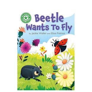 Fly 英文儿童桥梁书 甲壳虫想飞 Beetle Wants Champion 阅读 Reading 原版 预售