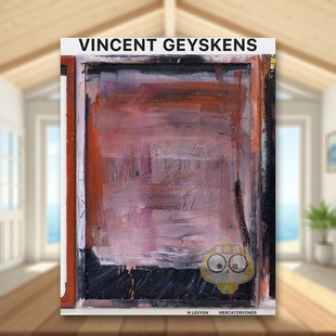 【现货】文森特盖斯肯斯Vincent Geyskens英文外国美术当代Dominic Van den BoogerdYale University Press简装进口原版书300书籍