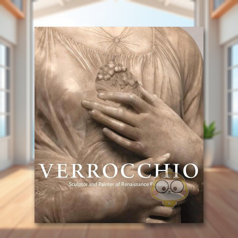 【预售】韦罗基奥:文艺复兴时期佛罗伦萨的雕塑家和画家 Verrocchio 原版英文艺术画册画集进口书籍图书外版正版