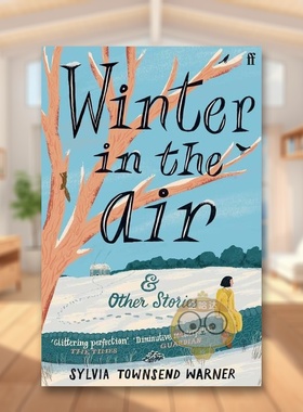 【现货】冬天的气息Winter in the Air英文小说简装Sylvia Townsend Warner进口原版书Faber & Faber571375462书籍图书外版正版