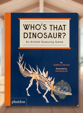 【现货】谁是那条恐龙？英文儿童绘本动物生态环保进口原版外版书纸板书Who’s That Dinosaur? An Animal Guessing GameGabriell