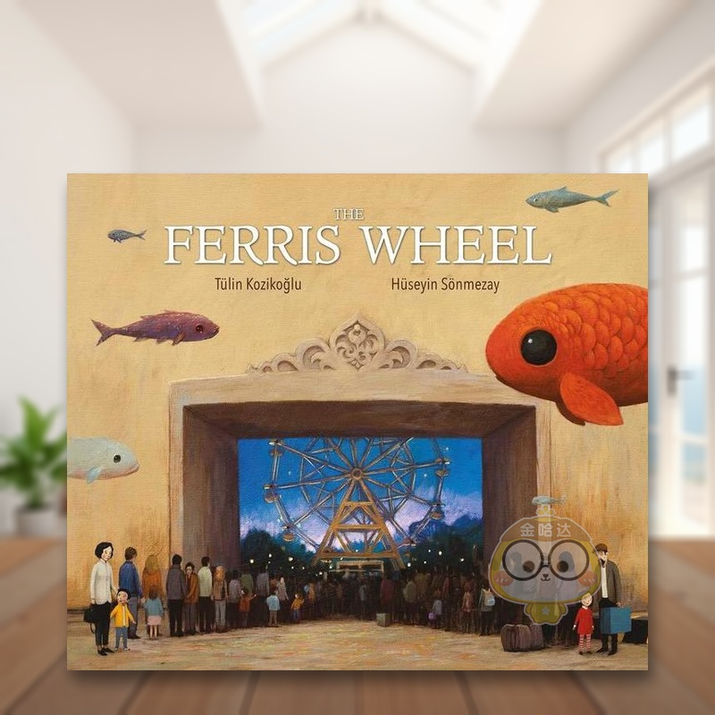 【预售】摩天轮英文儿童绘本虚构类进口原版外版书3-6周岁The Ferris WheelTu¨lin Kozikoglu Interlink Publishing书籍图书正版