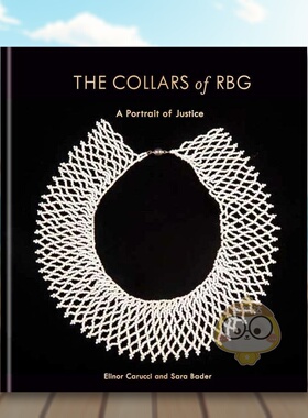 【现货】金斯伯格的领饰英文时尚综合进口原版外版书精装The Collars of RBG Elinor Carucci Clarkson Potter书籍图书正版