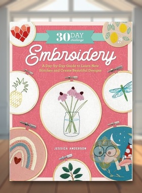 【预售】30天挑战刺绣英文手工制作30 Day Challenge Embroidery A Day-by-Day Guide t平装进口原版书Jessica Anderson Quarry书