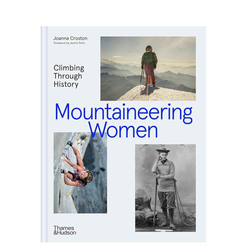 【预售】攀登历史的女性：女性登山史诗 Mountaineering Women : Climbing Through History 原版英文运动
