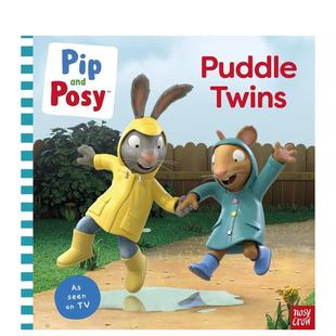 tie 皮皮和波西 Pip 电视联动图画书 Posy 水坑双胞胎 Twins Puddle 英文儿童绘本进口 picture原版 and 预售