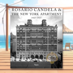 【预售】罗萨里奥坎德拉与纽约公寓英文室内设计设计师工作室精装进口原版书14岁以上Rosario Candela & The New York Apartment书