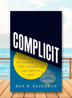 【预售】同流合污：我们如何助长不道德行为以及如何制止 Complicit 原版英文商业行销进口书籍图书外版正版