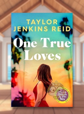 【预售】唯一的真爱英文文学小说进口原版外版书平装14岁以上One True Loves    TAYLOR JENKINS REID Adult Publishing书籍图书正
