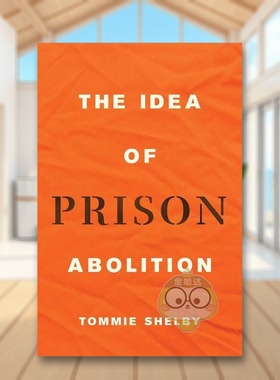 【预售】废除监狱的想法 The Idea of Prison Abolition 原版英文社会科学进口书籍图书外版正版