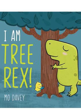 【预售】我是树暴龙 I am Tree Rex! 英文原版儿童绘本3-6岁故事图画书进口英语启蒙读物书籍 Mo Davey