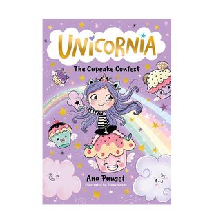 【预售】独角兽王国:纸杯蛋糕比赛 【Unicornia】The Cupcake Contest 原版英文儿童桥梁书 魔法冒险初章书进口书籍图书外版正版