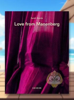 【预售】来自Manenberg（南非城镇）的爱英文摄影纪实进口原版外版书精装Sarah Stacke: Love from Manenberg Sarah Stacke Kehr书