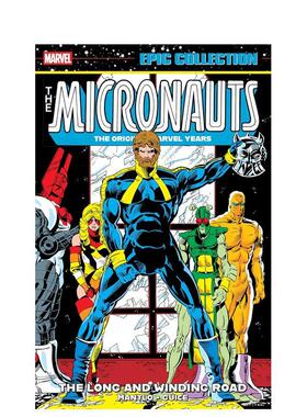 【预售】微星小超人史诗合集：漫威原作年代?漫漫长路 Micronauts Epic Collection 原版英文漫画书 漫威进口书籍图书外版正版