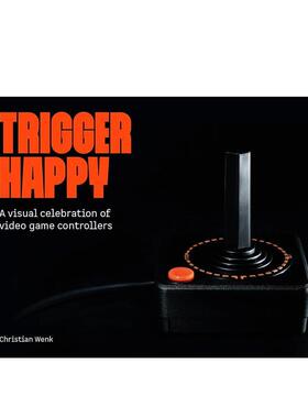 【预售】按键狂欢：电子游戏手柄的视觉盛宴 Trigger Happy 原版英文数字媒体设计 致敬游戏设备 毁灭战士DOOM等设计师轶事收录进