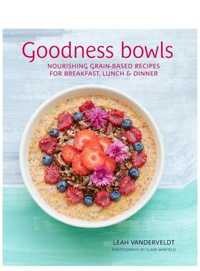 【预售】元气碗：滋养身心的谷物料理 Goodness Bowls 原版英文餐饮生活美食进口书籍图书外版正版