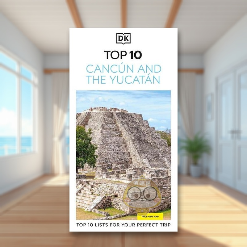 【预售】DK十大游:坎昆与尤卡坦半岛 DK 10 Cancun and the Yucatan 原版英文旅行进口书籍图书外版正版