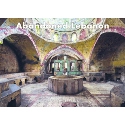 【现货】废土：黎巴嫩 Abandoned Lebanon (Jonglez Photo Books) 英文原版纪实人文景观废墟摄影集 进口艺术画册书籍 废弃建筑