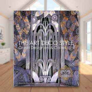 饰艺术风：传奇设计师及收藏家英文工业产品设计精装 Collec Deco 预售 装 Style 外版 进口原版 Designers 书籍The Great Art