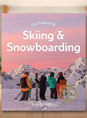【现货】终极滑雪和单板滑雪指南Ultimate Skiing & Snowboarding英文运动Flip Byrnes活页Hardie Grant Books进口原版书7411书籍