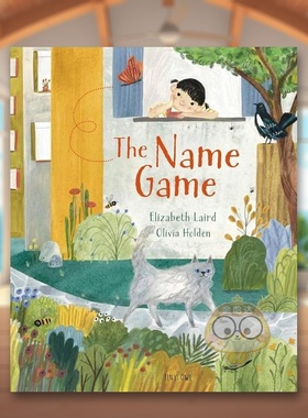 【现货】命名游戏The Name Game英文儿童绘本动物生态环保3-6岁平装Elizabeth Laird; Olivia Holden进口原版书Tiny Owl32书籍图书