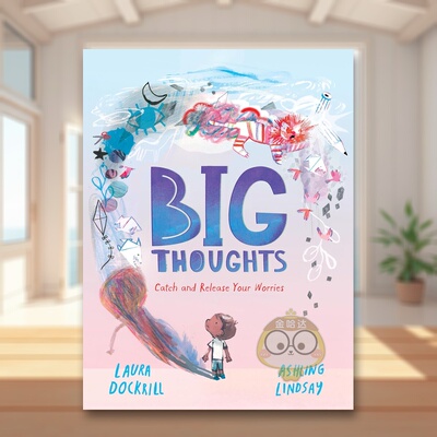 【现货】思绪捕手：与忧虑温柔相处 Big Thoughts 原版英文儿童绘本 SEL情绪管理