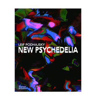 Psychedelia Leif 图书籍进口正版 平面设计 现货 New Art 雷夫·波达伊斯基艺术作品 Podhajsky The 新迷幻 英文原版