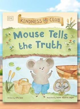 【现货】【善意俱乐部】老鼠学会了坦诚【Kindness Club】Mouse Tells the Truth英文儿童绘本自我认知情绪管理3-6岁平装Ella Law