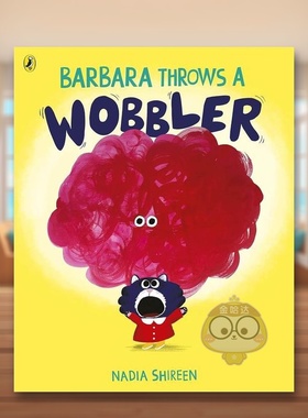【预售】芭芭拉发脾气英文儿童绘本自我认知情绪管理进口原版外版书纸板书6-9岁Barbara Throws a WobblerShireenPuffin Books (书