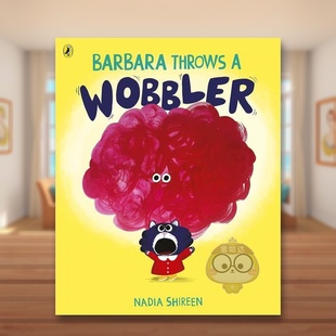 【预售】芭芭拉发脾气英文儿童绘本自我认知情绪管理进口原版外版书纸板书6-9岁Barbara Throws a WobblerShireenPuffin Books (书