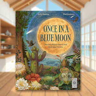 【现货】【地球奇珍】自然界罕见奇观与隐秘之谜 【Rare Wonders of Earth】Once in a Blue Moon 原版英文儿童绘本
