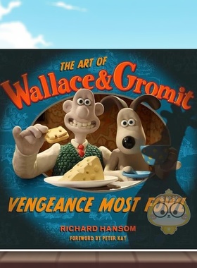 【预售】超级无敌掌门狗之复仇企鹅电影设定集英文影视Richard Hansom进口原版书精装14岁以上The Art of Wallace & Gromit Veng书