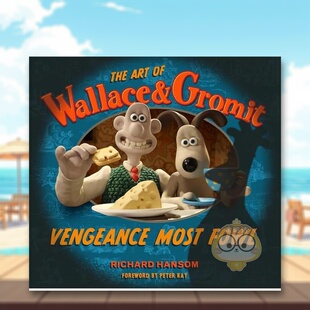 【预售】超级无敌掌门狗之复仇企鹅电影设定集英文影视Richard Hansom进口原版书精装14岁以上The Art of Wallace & Gromit Veng书