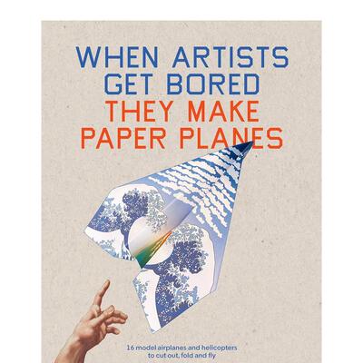 【现货】当艺术家感到无聊时折纸飞机 When Artists Get Bored They Make Paper Planes 英文原版纸飞机设计手工制作教程书籍