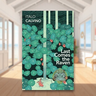 【预售】*后来的是乌鸦英文文学小说进口原版外版书简装Last Comes the Raven Italo Calvino Vintage (UK)书籍图书正版