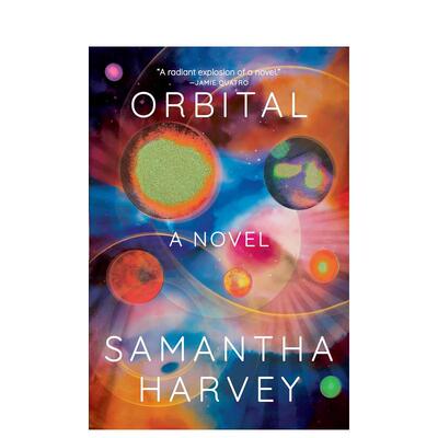 【现货】轨道:入围2024年布克奖 Orbital: Shortlisted for the Booker Prize 2024 英文原版文学小说书籍英语 Samantha Harvey