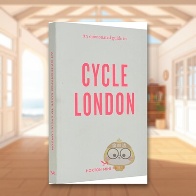 【预售】固执己见的伦敦骑行指南【An Opinionated Guide】to Cycle London英文旅行平装Rachel Segal Hamilton进口原版书Hoxton书