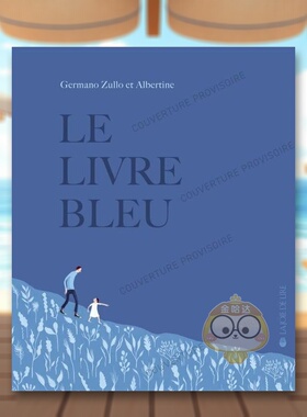 【现货】蓝皮书Le Livre Bleu法文儿童绘本Germano Zullo3-6岁精装La Joie De Lire进口原版书86092书籍图书外版正版