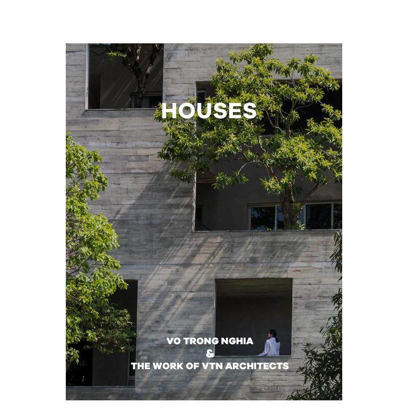 【现货】住宅:越南建筑师Vo Trong Nghia及VTN建筑事务所作品 Houses 原版英文建筑设计进口书籍图书外版正版