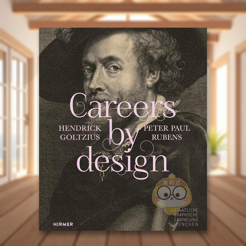 【预售】亨德里克-戈尔齐乌斯和彼得-保罗-鲁本斯的设计生涯英文艺术家工作室进口原版外版书StaatlicheGraphischeSammlungMünc书