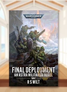 【预售】战锤40K：* 终部署 【Warhammer 40，000】Final Deployment 原版英文文学小说