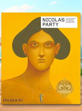 【现货】尼古拉斯帕蒂【Contemporary Artists Series】Nicolas Party英文外国美术当代Stephane AquinPhaidon Press简装进口原版