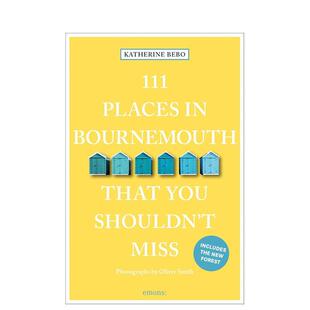 【预售】伯恩茅斯不可错过的111个地方 111 Places in Bournemouth That You Shouldn't Miss 原版英文旅行进口书籍图书外版正版