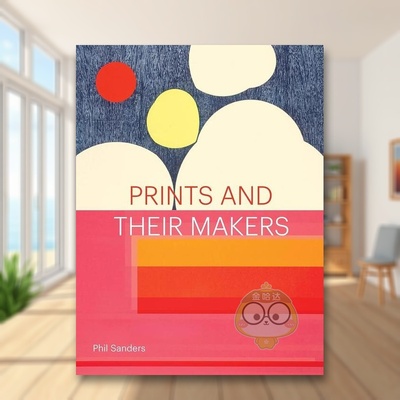 【预售】版画及其创作者Prints and Their Makers英文艺术家艺术工作室Phil SandersPrinceton Architectural Press精装进口原版书