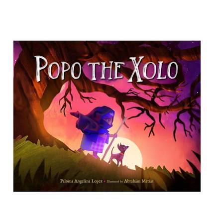 【现货】波波犬波波 Popo the Xolo 原版英文儿童绘本