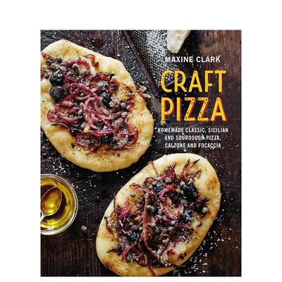 【现货】 Craft Pizza: Homemade classic Sicilian 手工披萨 生活类饮食 英文原版图书籍正版 比萨制作烹饪烘焙指南 Maxine Clark